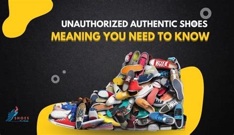 unauthorized shoes meaning